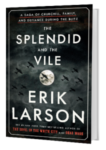 The cover of The Splendid and the Vile by Erik Larson